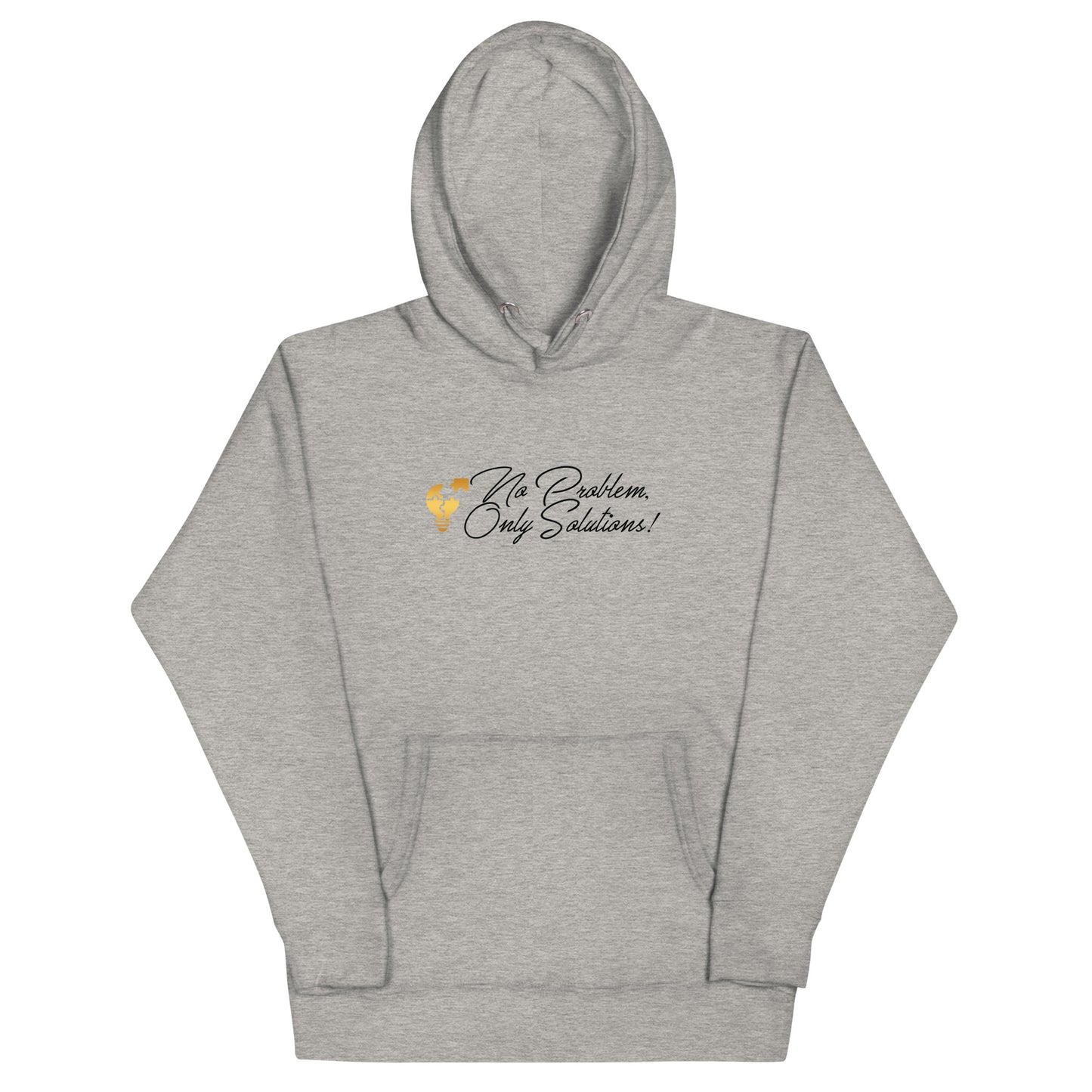 No Problem, Only Solutions Unisex Hoodie