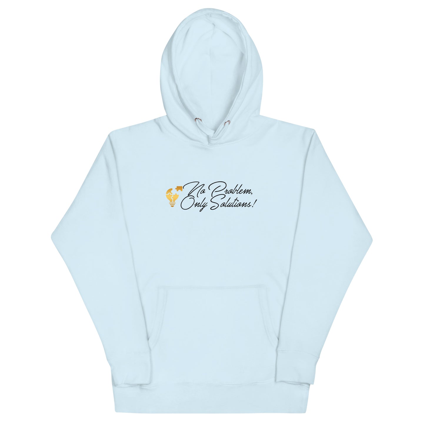 No Problem, Only Solutions Unisex Hoodie